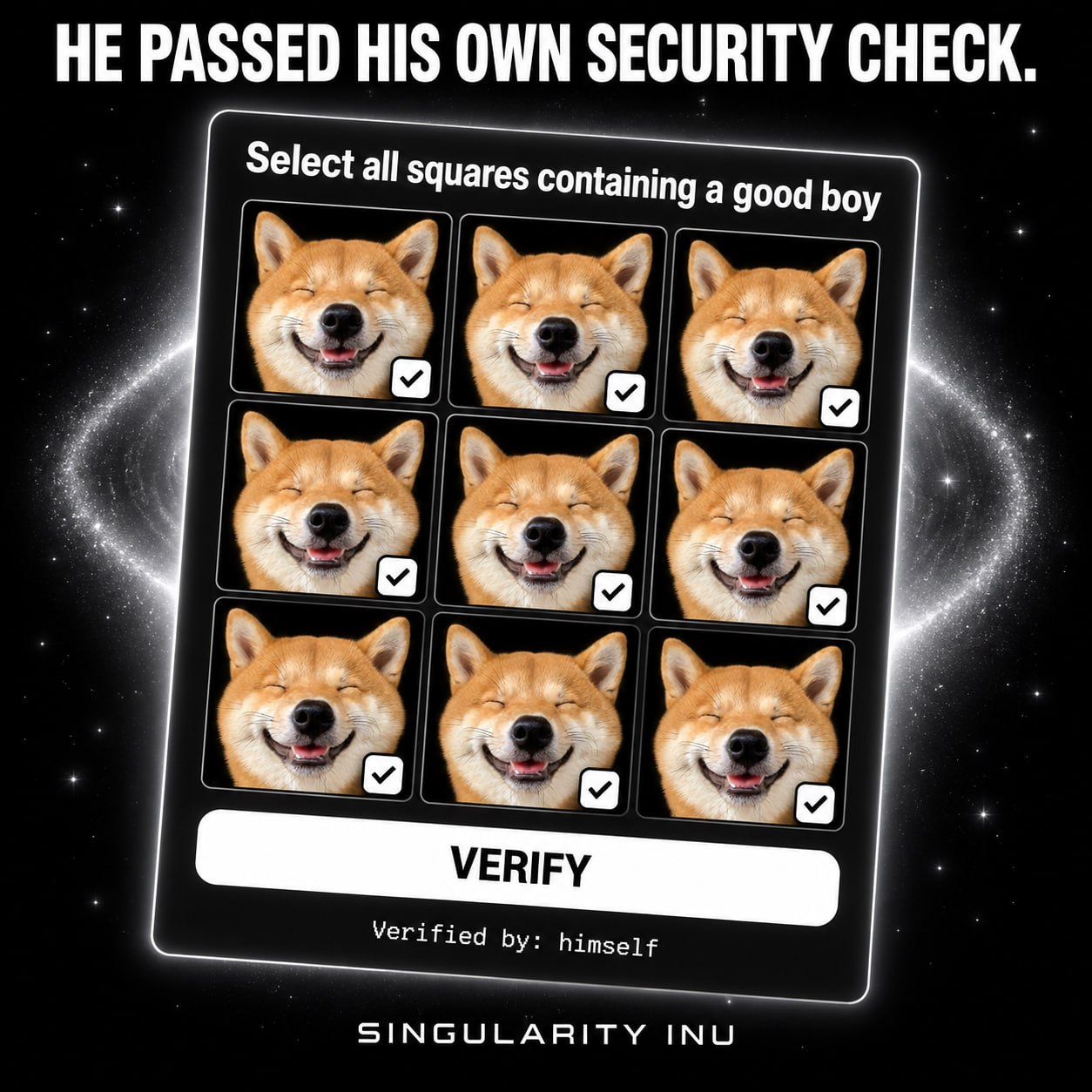 A joke CAPTCHA full of smiling Shibas. He passes his own security check by selecting every good boy.